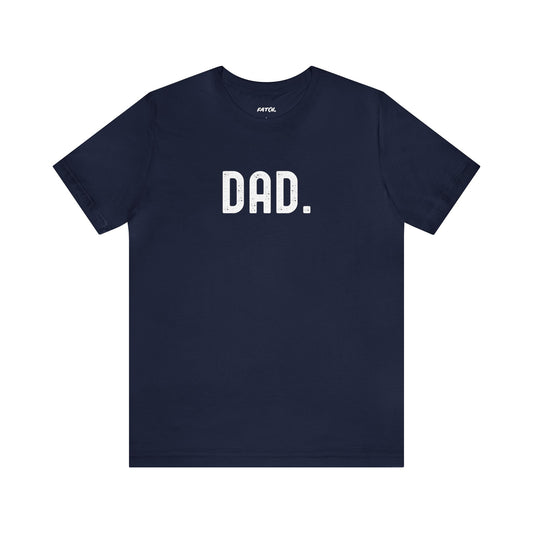 DAD. Jersey Short Sleeve Tee - Fatch Apparel