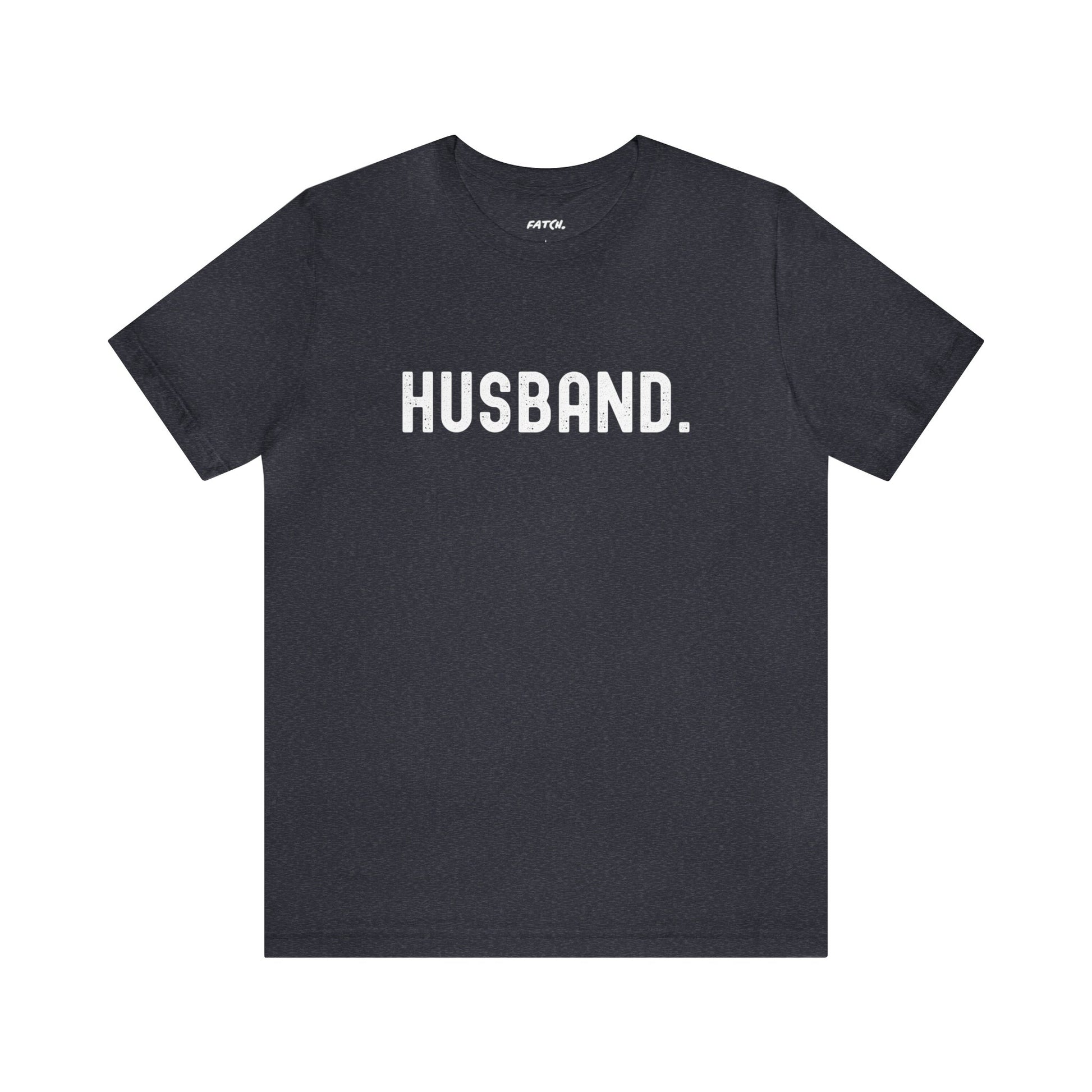 HUSBAND. Jersey Short Sleeve Tee - Fatch Apparel