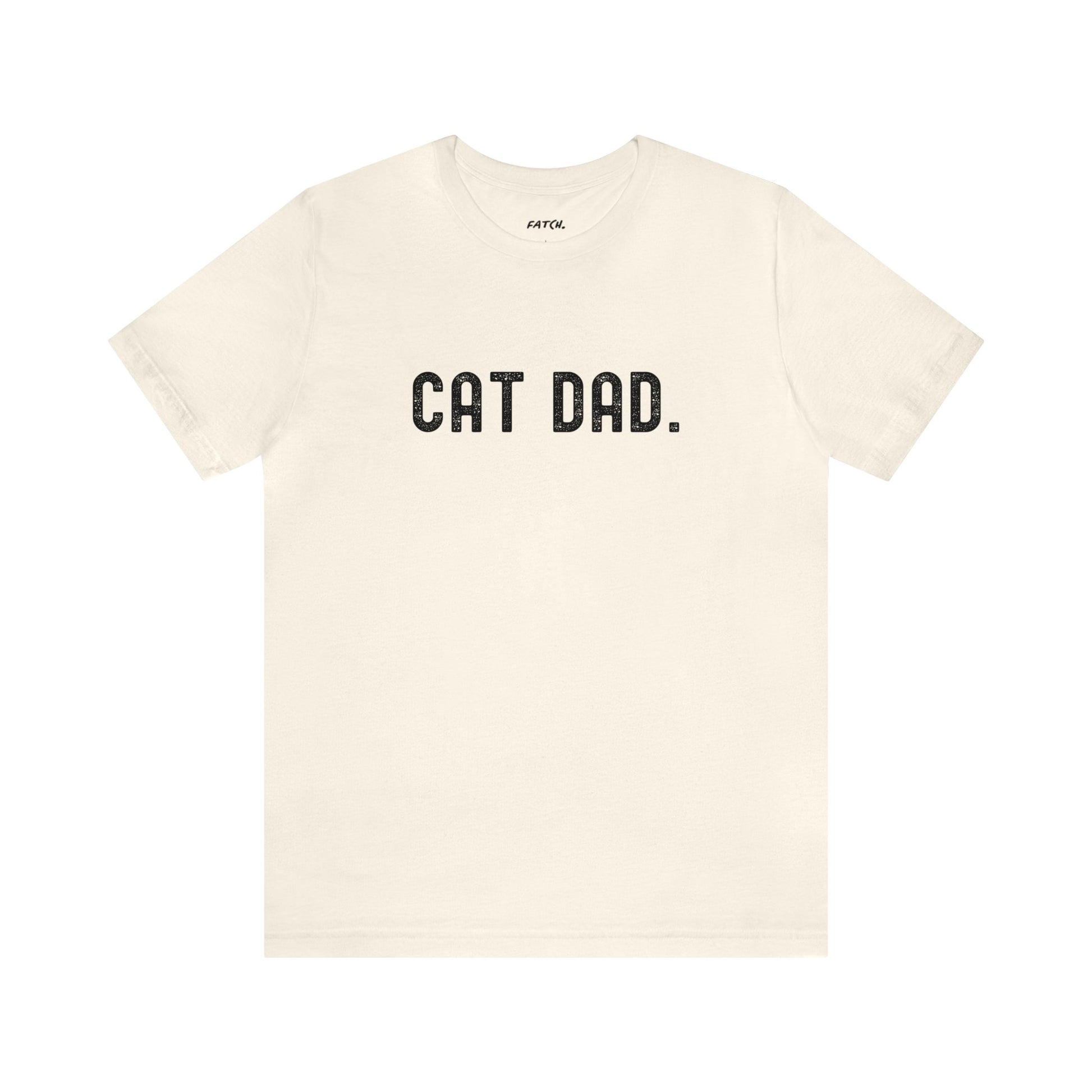 CAT DAD. Jersey Short Sleeve Tee - Fatch Apparel