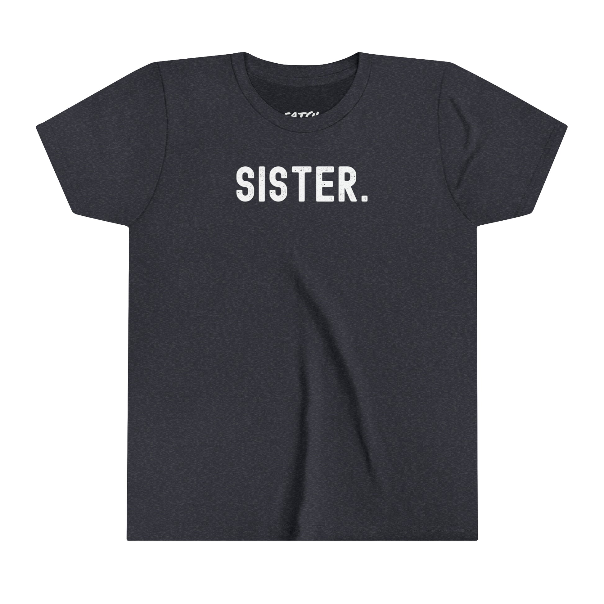 SISTER. Youth Short Sleeve Tee - Fatch Apparel