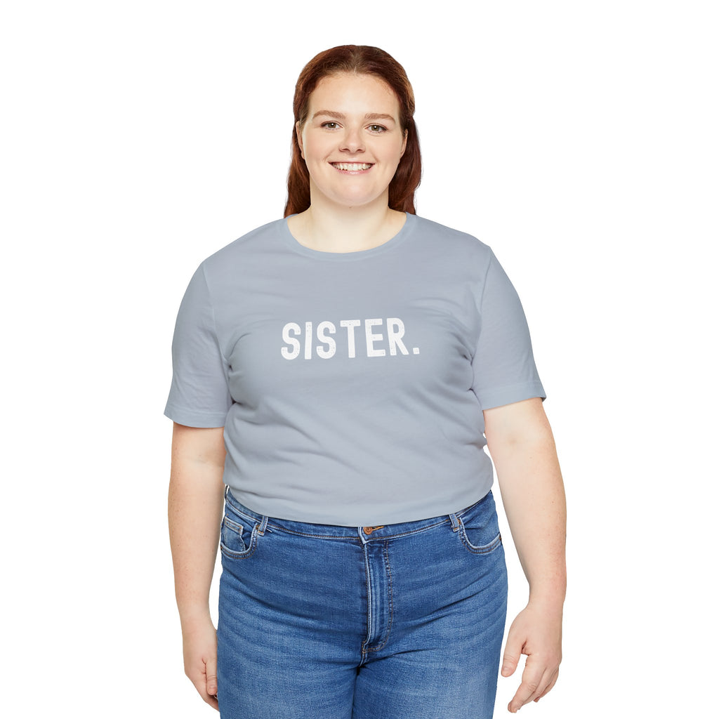 SISTER. Jersey Short Sleeve Tee - Fatch Apparel