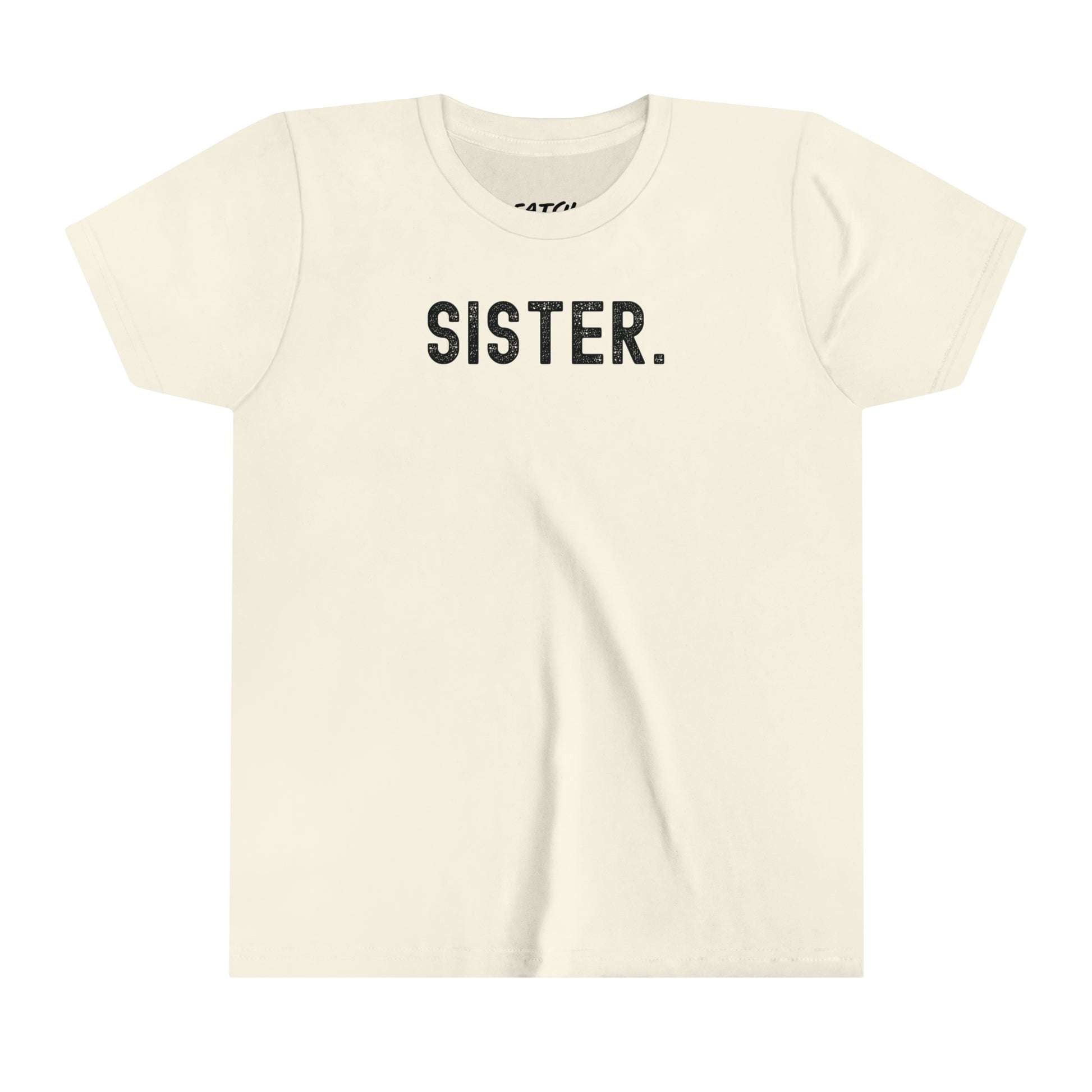 SISTER. Youth Short Sleeve Tee - Fatch Apparel