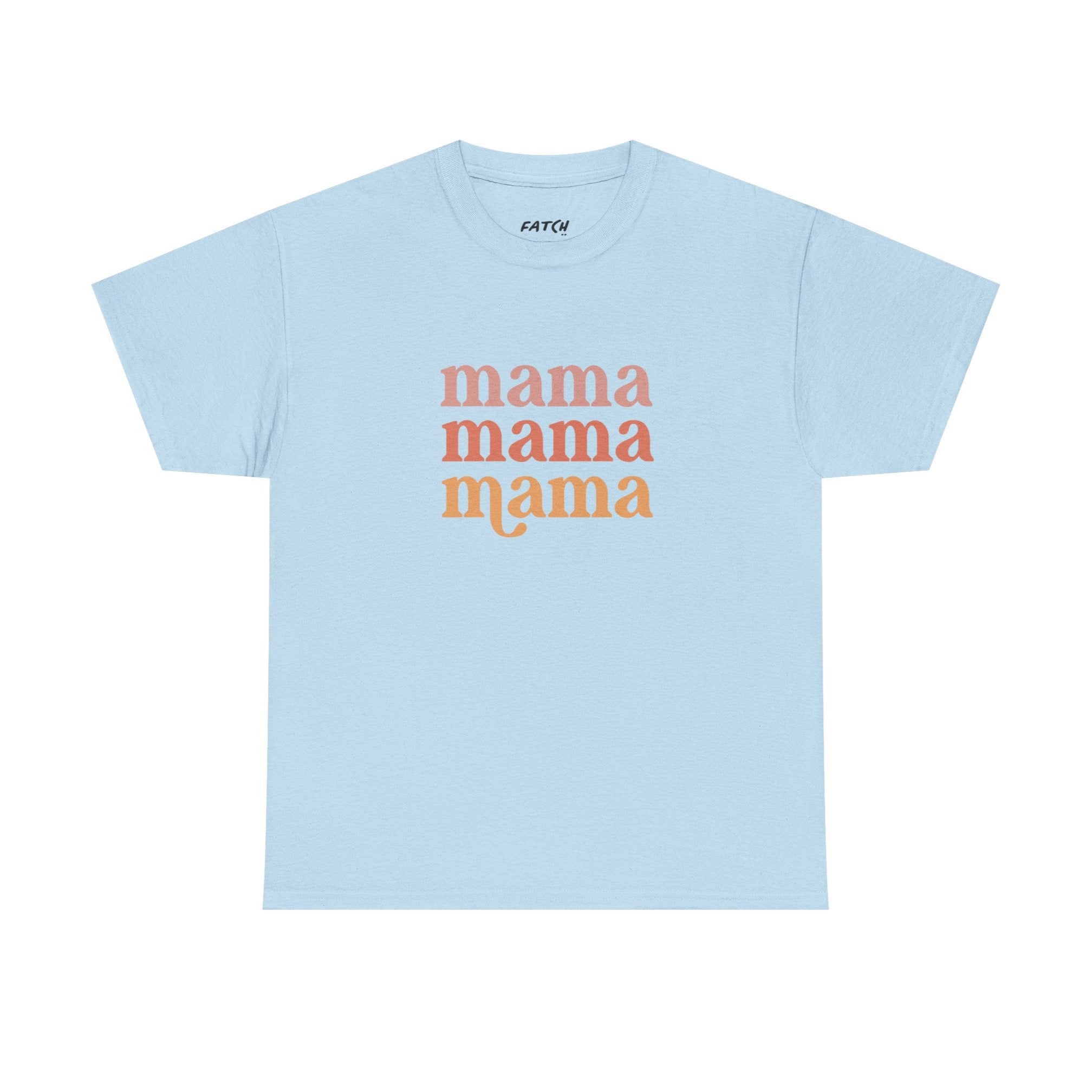 Light blue t-shirt with 'mama' printed in orange multiple times on a white background