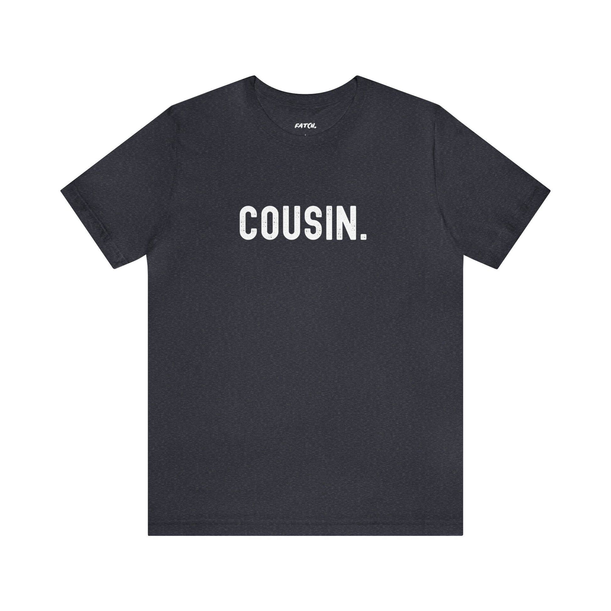 COUSIN. Jersey Short Sleeve Tee - Fatch Apparel