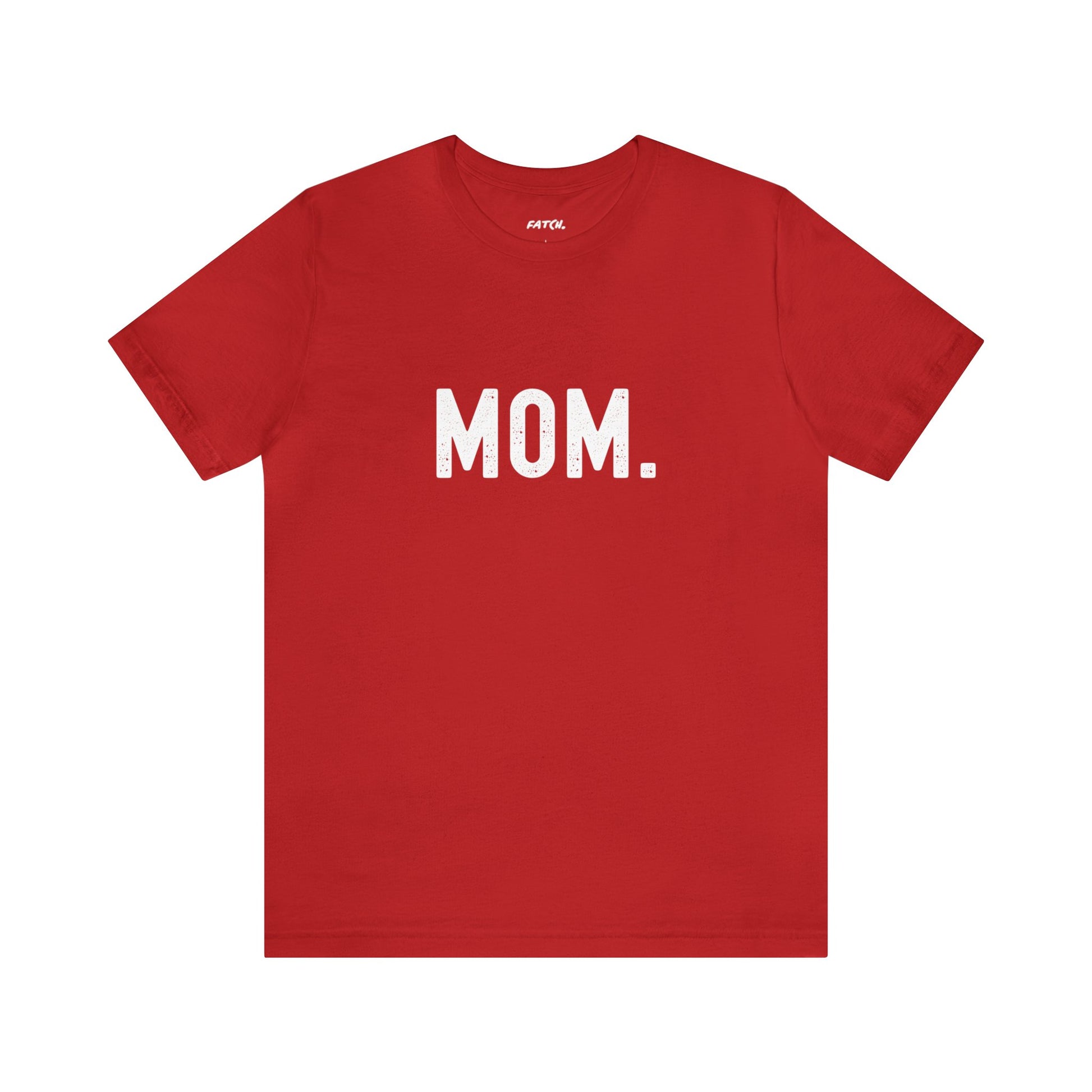 MOM. Jersey Short Sleeve Tee - Fatch Apparel