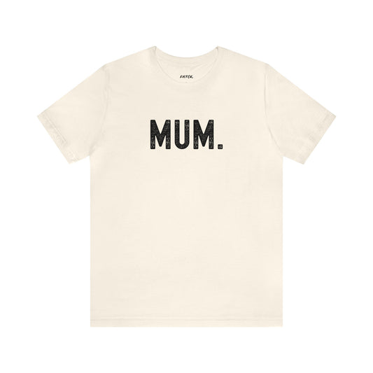 MUM. Jersey Short Sleeve Tee