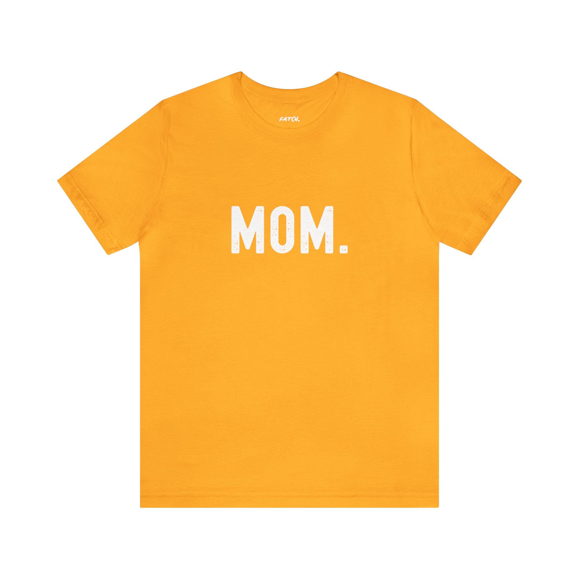 MOM. Jersey Short Sleeve Tee - Fatch Apparel