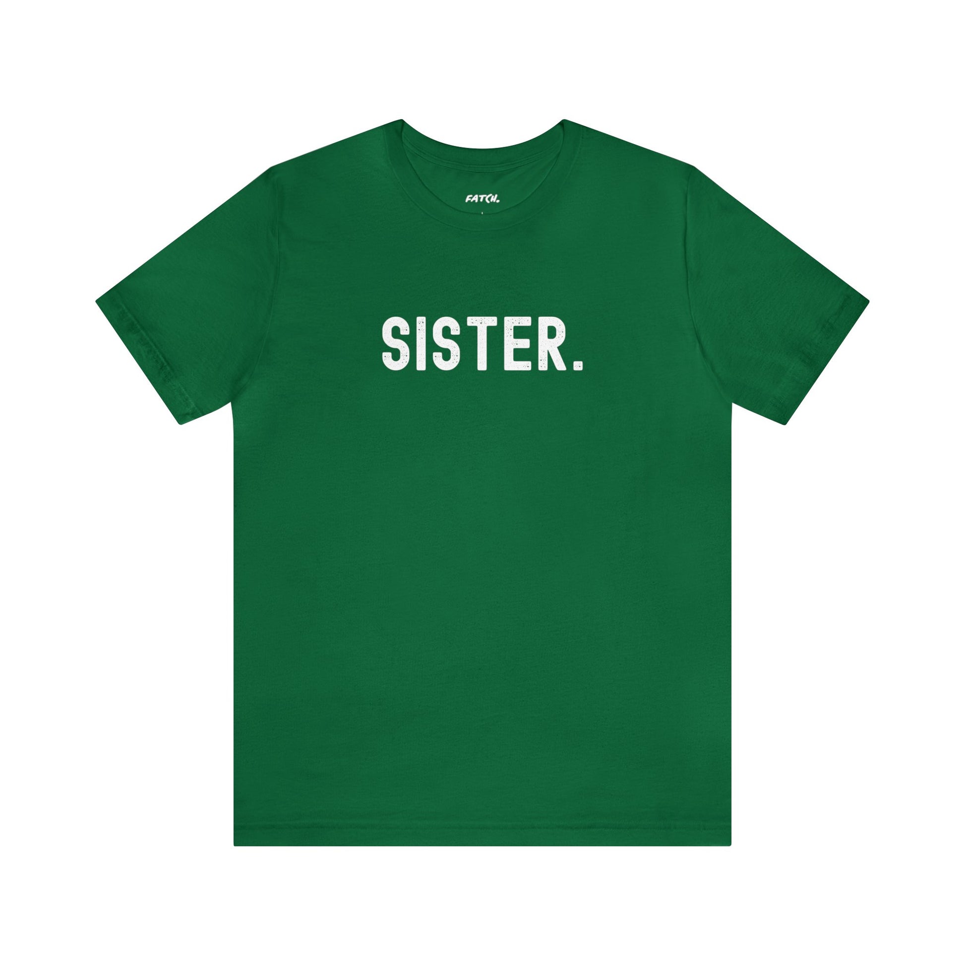 SISTER. Jersey Short Sleeve Tee - Fatch Apparel