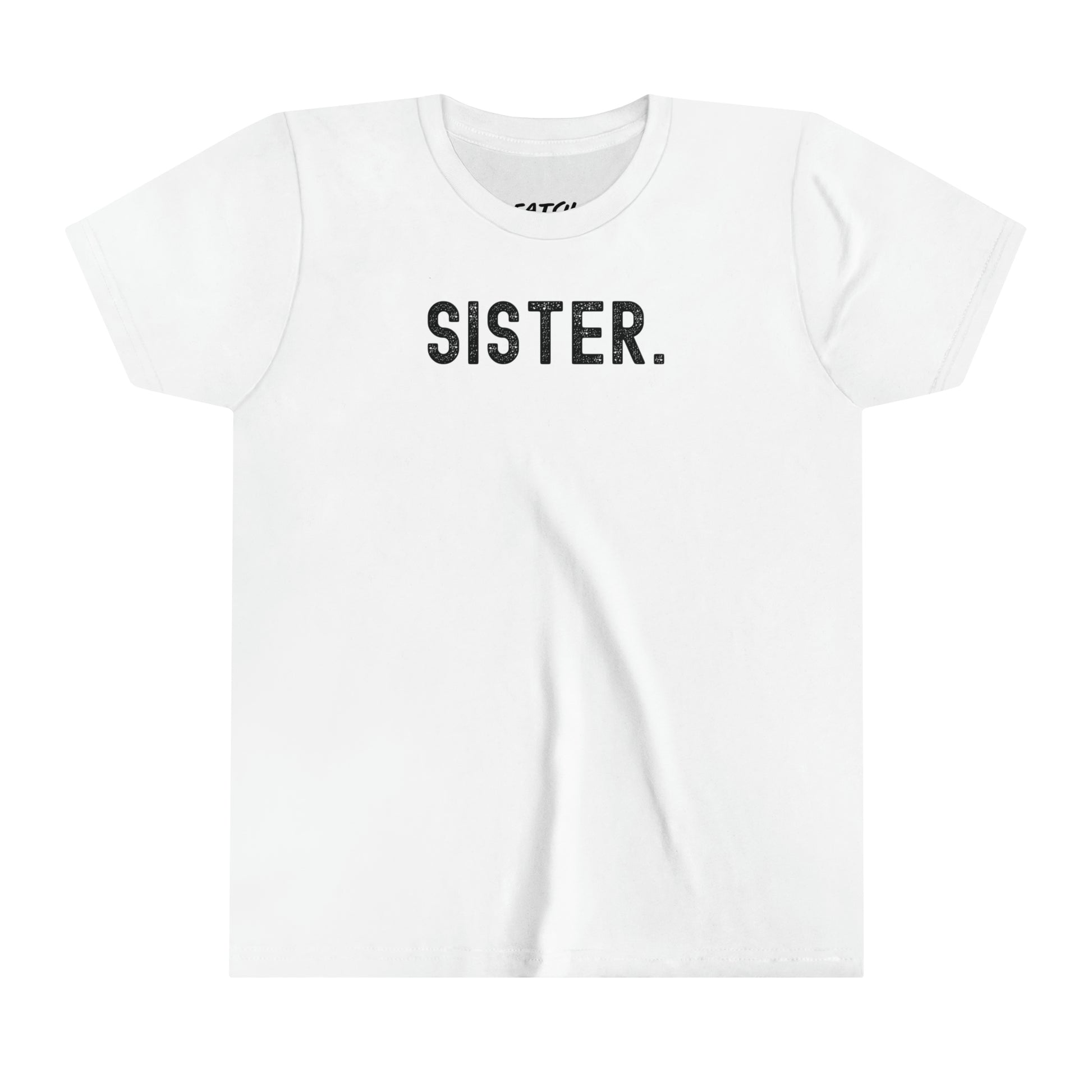 SISTER. Youth Short Sleeve Tee - Fatch Apparel