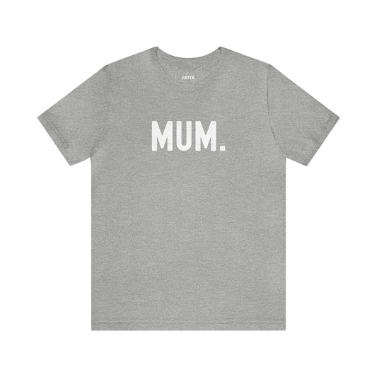 MUM. Jersey Short Sleeve Tee