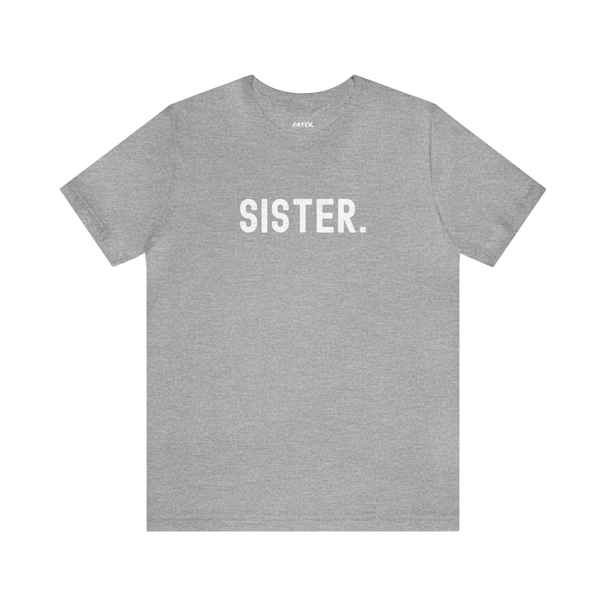 SISTER. Jersey Short Sleeve Tee - Fatch Apparel