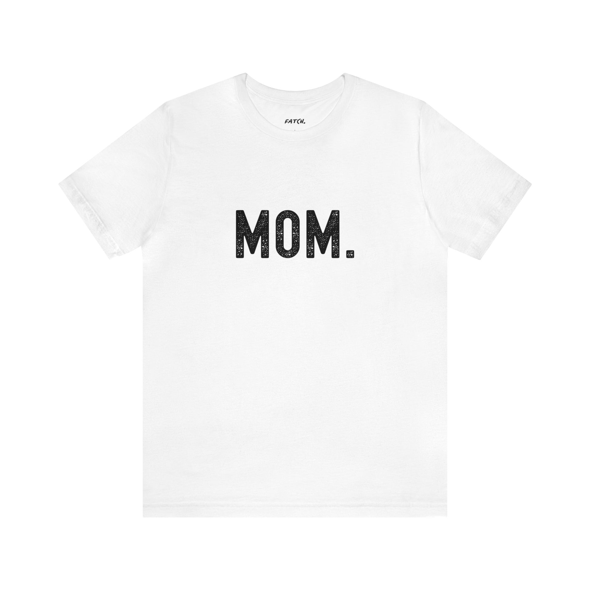 MOM. Jersey Short Sleeve Tee - Fatch Apparel