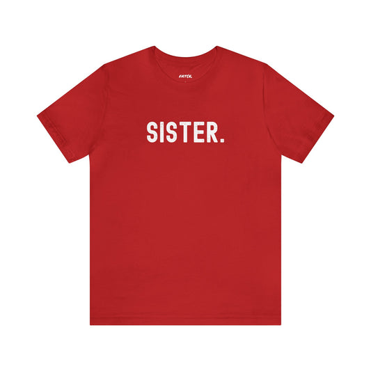 SISTER. Jersey Short Sleeve Tee - Fatch Apparel