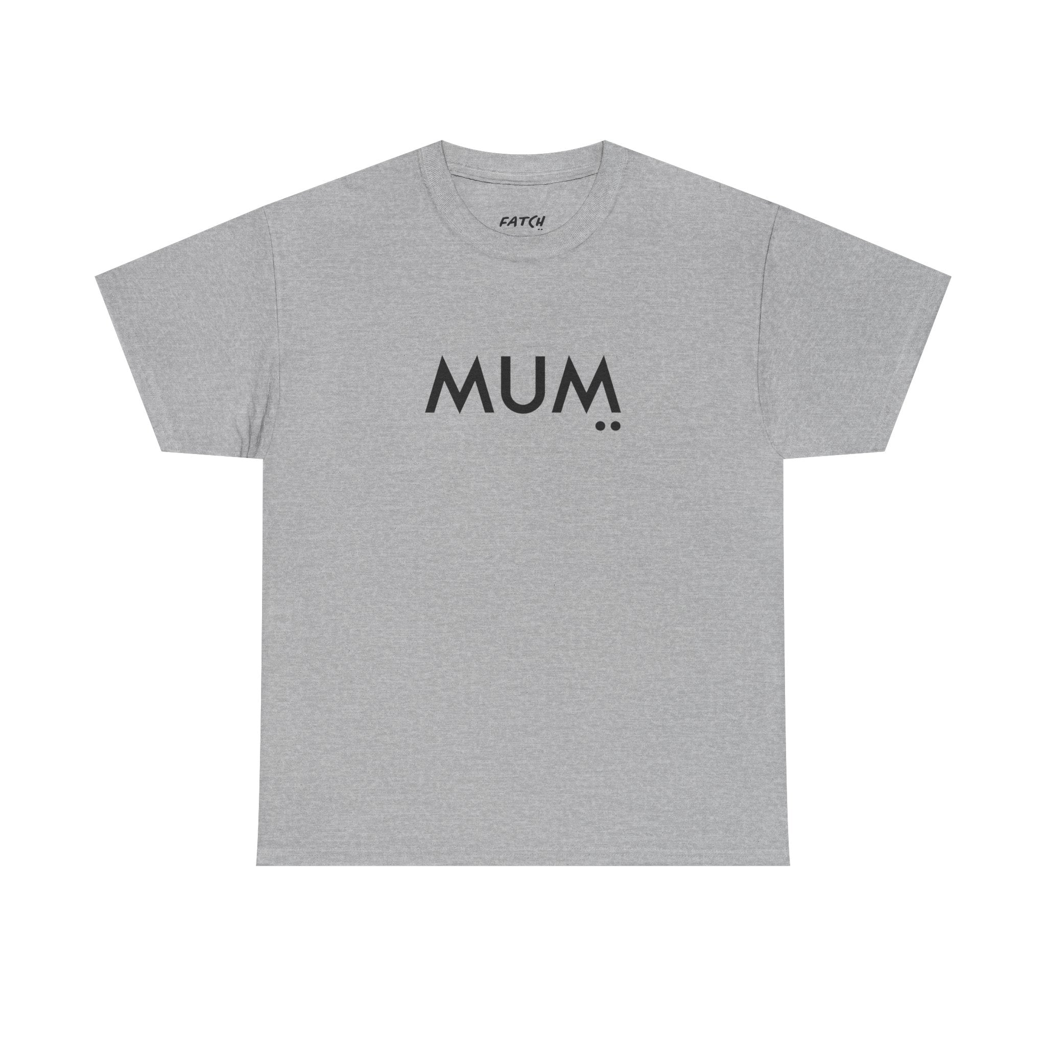 Gray t-shirt with 'MUM' printed on it against a white background